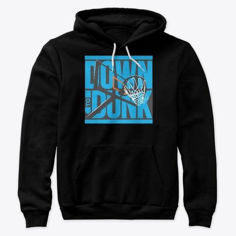 Down to Dunk Premium Hoodie showcase image 13